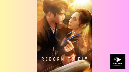 Reborn To Fly (DUBBED) - Full Movie (2025)