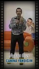 AYKUT İLTER - CANINA YANDIĞIM