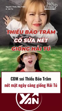 CĐM soi nét mặt của Thiều Bảo Trâm với Hải Tú