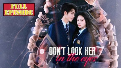Dont Look Her in the Eyes Full Drama
