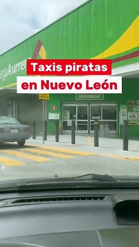 Taxis piratas; los principales cazadores de pasajeros en centros comerciales de Nuevo León