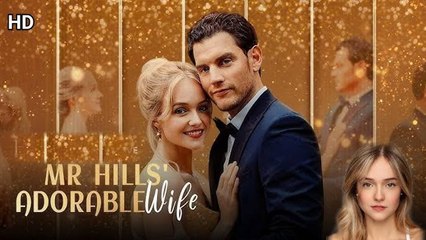 Mr Hills Adorable Wife (2025) - Full Movie
