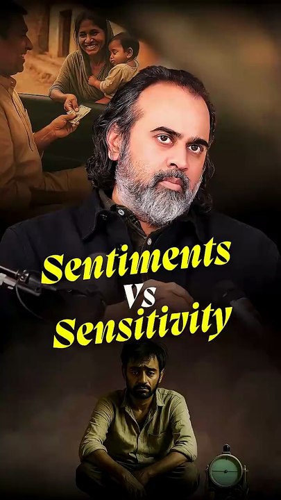 Sentiments vs Sensitivity || Acharya Prashant