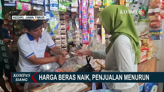 Harga Beras Naik di Kediri dan Ambon, Daya Beli Masyarakat Menurun | KOMPAS SIANG