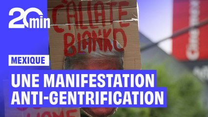 “Dehors les gringos” : une manifestation anti-gentrification au Mexique