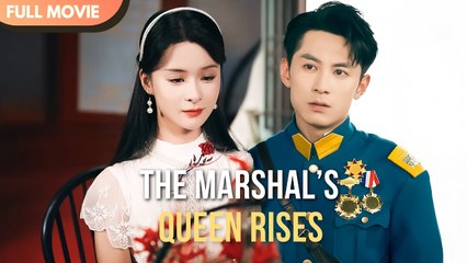 [ENG SUB] The Young Marshals Wife Will Turn the World Upside Down - Full #cdrama #mustwatch
