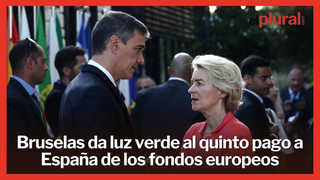 La UE da luz verde al quinto pago a España de fondos europeos, pero deja 1.000 millones congelados