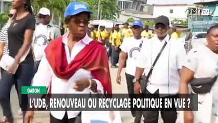 [#Reportage] Gabon : l’UDB, renouveau ou recyclage politique en vue ?
