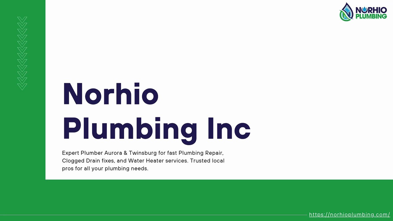 Norhio Plumbing Inc: Your Trusted Aurora & Twinsburg Plumbers for Expert Repairs & Water Heater Solutions