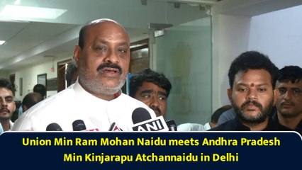 Union Min Ram Mohan Naidu meets Andhra Pradesh Min Kinjarapu Atchannaidu in Delhi