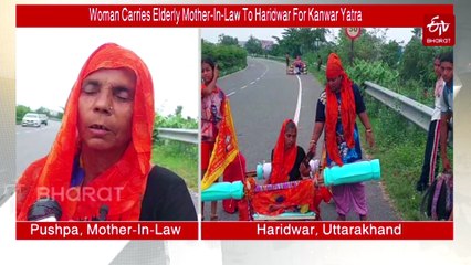 Woman Carries Elderly Mother-In-Law To Haridwar For Kanwar Yatra