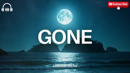 GONE - By Amanda Ocean - Sad Lofi Song Slowed And Reverb