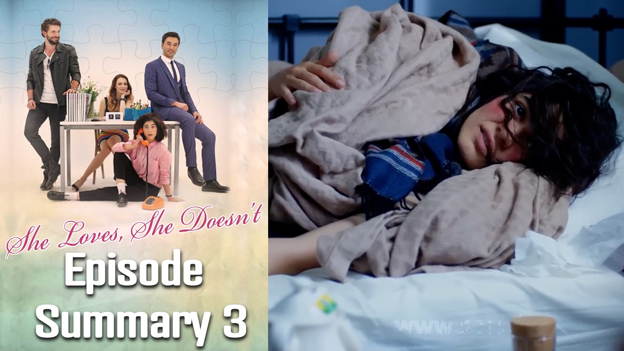 She Loves, She Doesn't - Episode 3 Summary