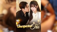 Unexpected Trio Full Movies