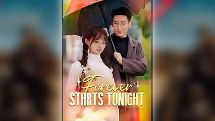 Forever Starts Tonight - Full Movie