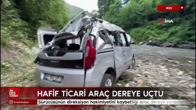 Rize'de kontrolden çıkan hafif ticari araç dereye uçtu