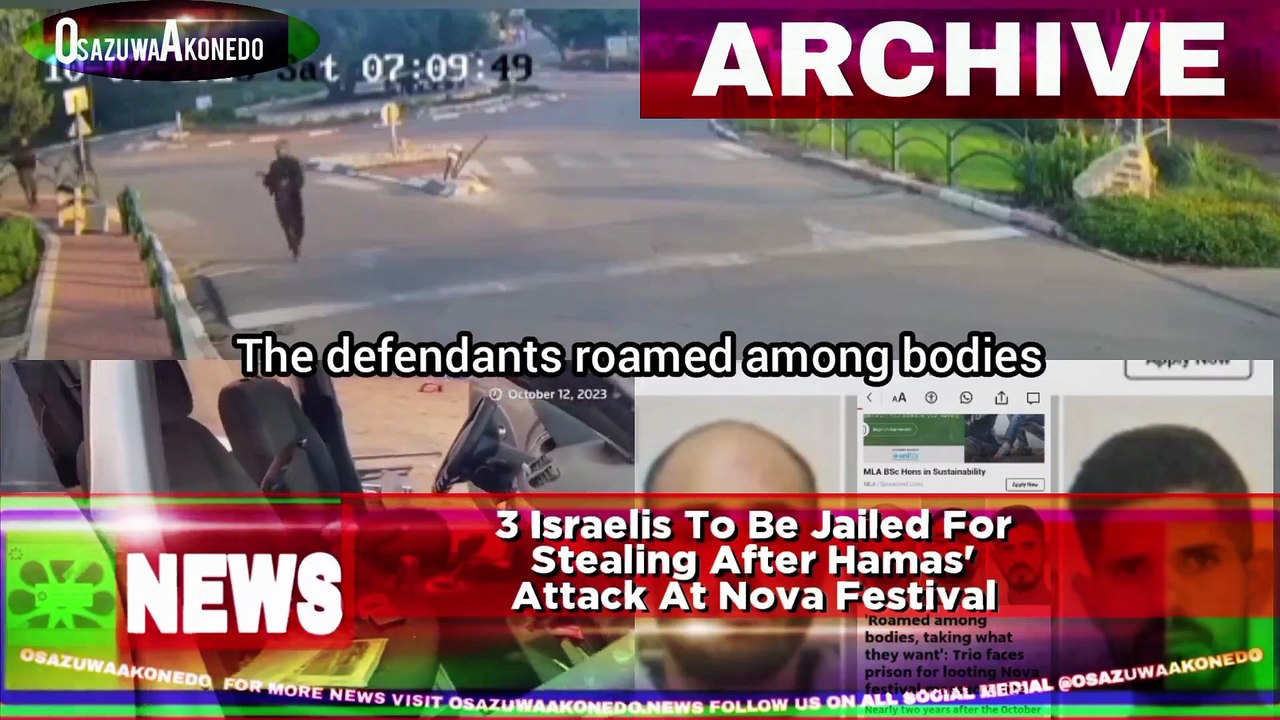 3 Israelis To Be Jailed For Stealing After Hamas' Attack At Nova Festival