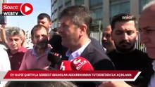 Ev hapsi şartıyla serbest bırakılan Abdurrahman Tutdere'den ilk açıklama