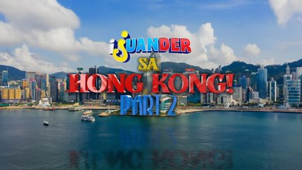 Sulit na lakwatsa sa Hong Kong! (Full episode) | I Juander
