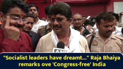 "Socialist leaders have dreamt..." Raja Bhaiya remarks ove 'Congress-free' India