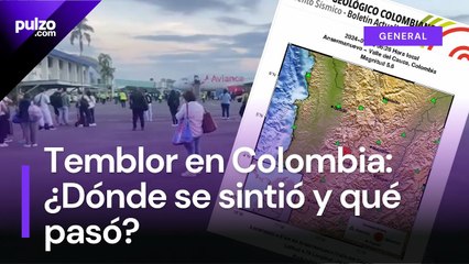 Temblor en Colombia_ ¿Dónde se sintió y qué pasó? | Pulzo