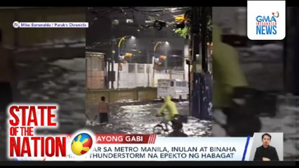 State of the Nation: (Part 1) Ulan at baha; Aksidente sa Rizal; Babae sa septic tank; Atbp.