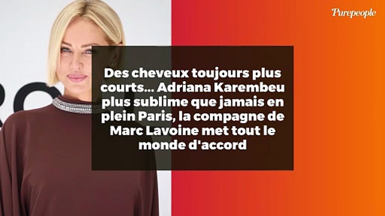 Des cheveux toujours plus courts... Adriana Karembeu plus sublime que jamais en plein Paris, la compagne de Marc Lavoine met tout le monde d'accord