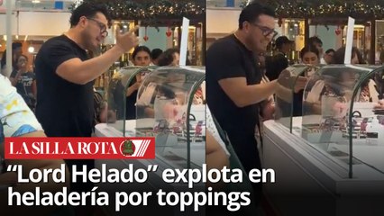 “Lord Helado”: Cliente arma escándalo viral por el orden de los toppings