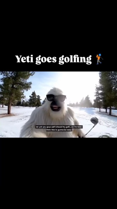 Yeti goes golfing.