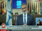 Venezuela participará en el 9º Seminario Internacional de la OPEP