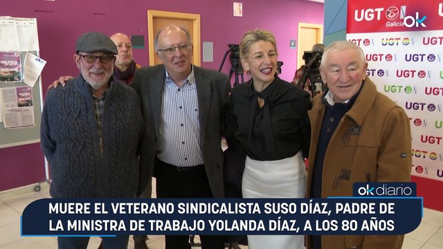 Muere el veterano sindicalista Suso Díaz, padre de la ministra de Trabajo Yolanda Díaz, a los 80 años
