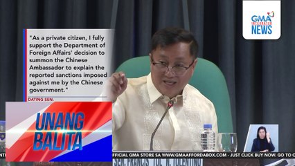 Pinatatawag ng DFA si  Chinese Amb. to the Philippines Huang Xilian kaugnay sa ipinataw na ban ng China kay dating Sen. Francis Tolentino | Unang Balita