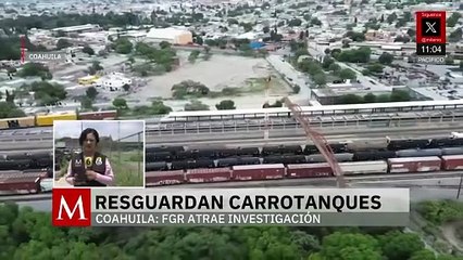 FGR resguarda 15 millones de litros de huachicol tras decomiso en Coahuila