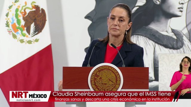 Claudia Sheinbaum asegura que el IMSS tiene finanzas sanas y descarta una crisis económica en la institución