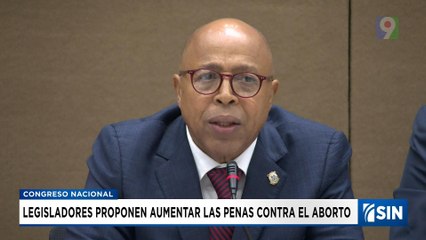 Persisten diferencias sobre aborto en proyecto Código Penal | Emisión Estelar SIN