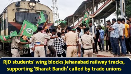 RJD students' wing blocks Jehanabad railway tracks, supporting ‘Bharat Bandh’ called by trade unions