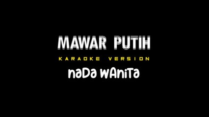 MAWAR PUTIH - Karaoke Dangdut Nada Wanita [ INUL DARATISTA ]