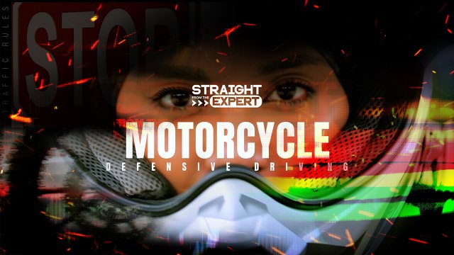 Straight from the Expert: Motorcycle Riding Safety Tips Part 2 (Defensive Driving)