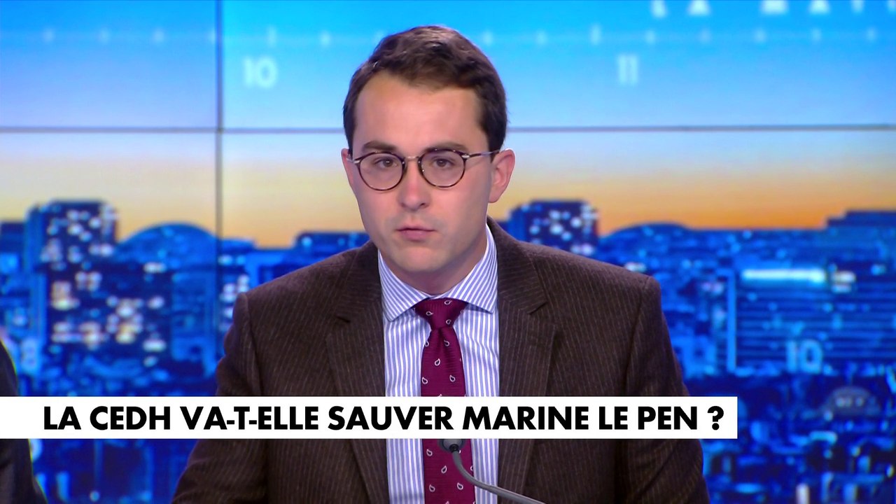 L'édito de Paul Sugy : «La CEDH va-t-elle sauver Marine Le Pen ?»
