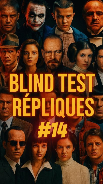👉 Blind Test Répliques Films / Séries #14