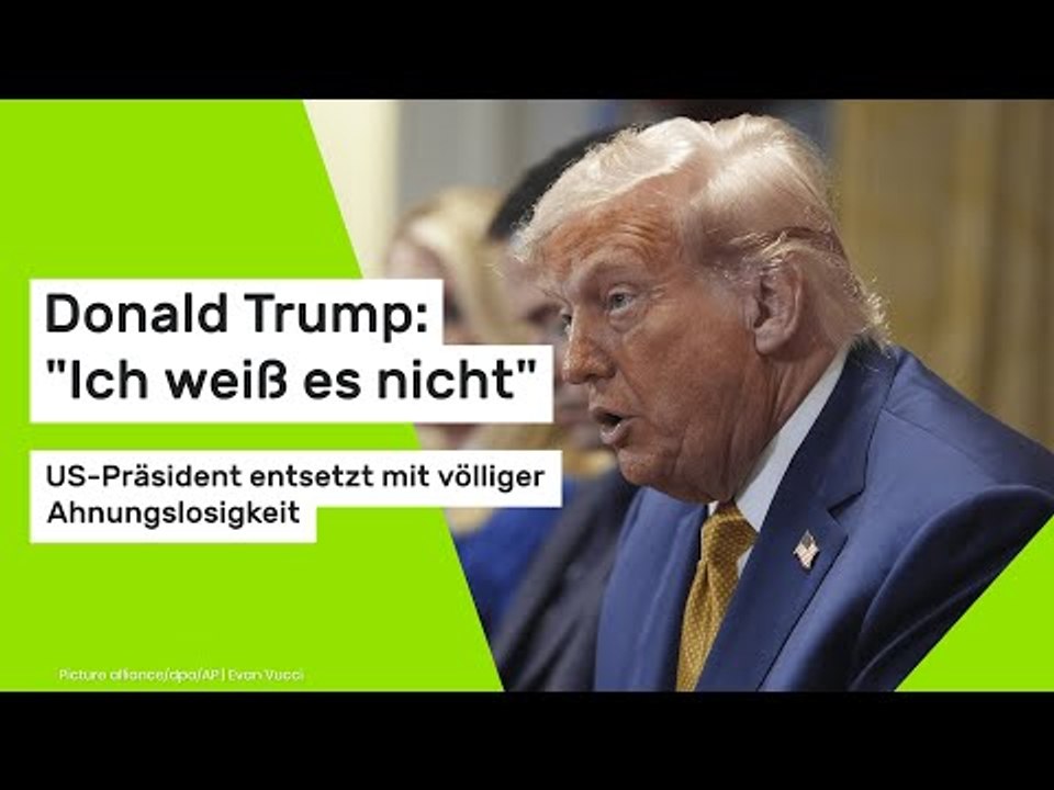 Donald Trump: 'Ich weiß es nicht' - US-Präsident entsetzt mit völliger Ahnungslosigkeit