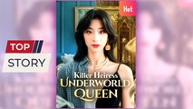 Killer Heiress, Underworld Queen full short drama