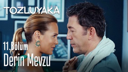 Derin mevzu 🔥 - Tozluyaka 11. Bölüm