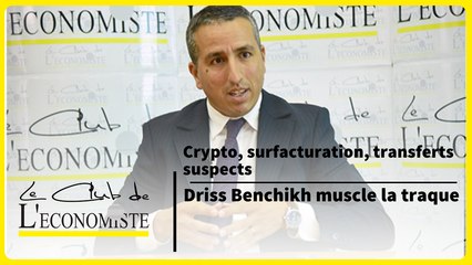 Crypto, Surfacturation et Transferts Suspects : Driss Benchikh Mène la Charge 🔍