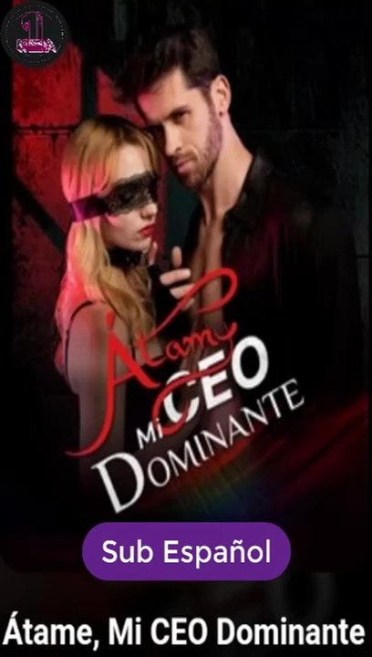 [SUB ESPAÑOL] Átame, Mi CEO Dominante serie completa