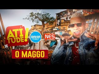 Atitude - Bahia FM - O Maggo -AO VIVO