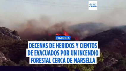 Un gran incendio en Marsella deja más de 100 heridos y cientos de evacuados, Macron pide precaución