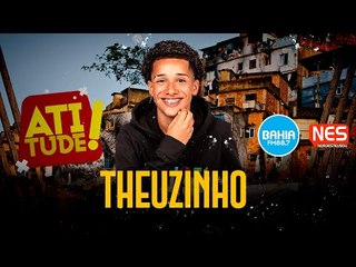 Atitude - Bahia FM -Theuzinho -  AO VIVO