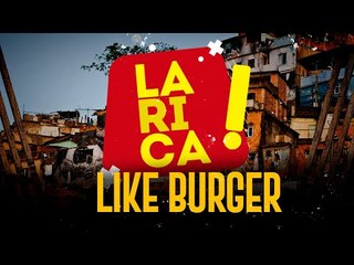 LIKE BURGER - NA LARICA ATITUDE - BAHIA FM