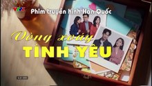 Vòng Xoáy Tình Yêu Tập 18 Phim Hàn Quốc Thuyết Minh VTV3
